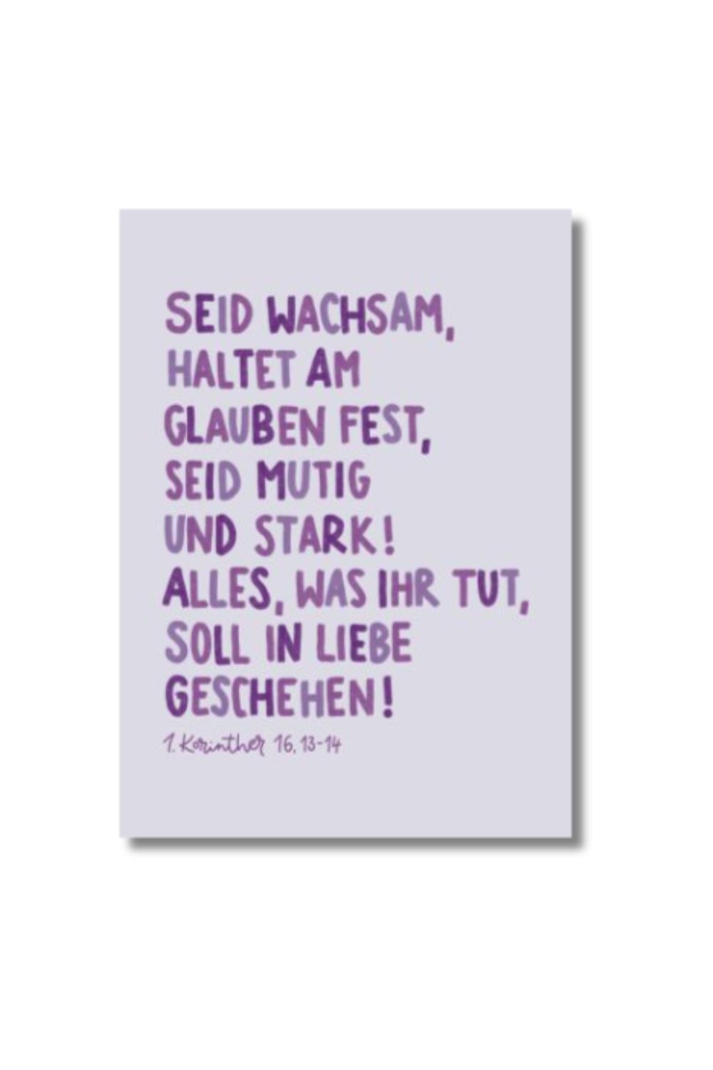Karte A6 "Alles, was ihr tut, soll in Liebe geschehen!"