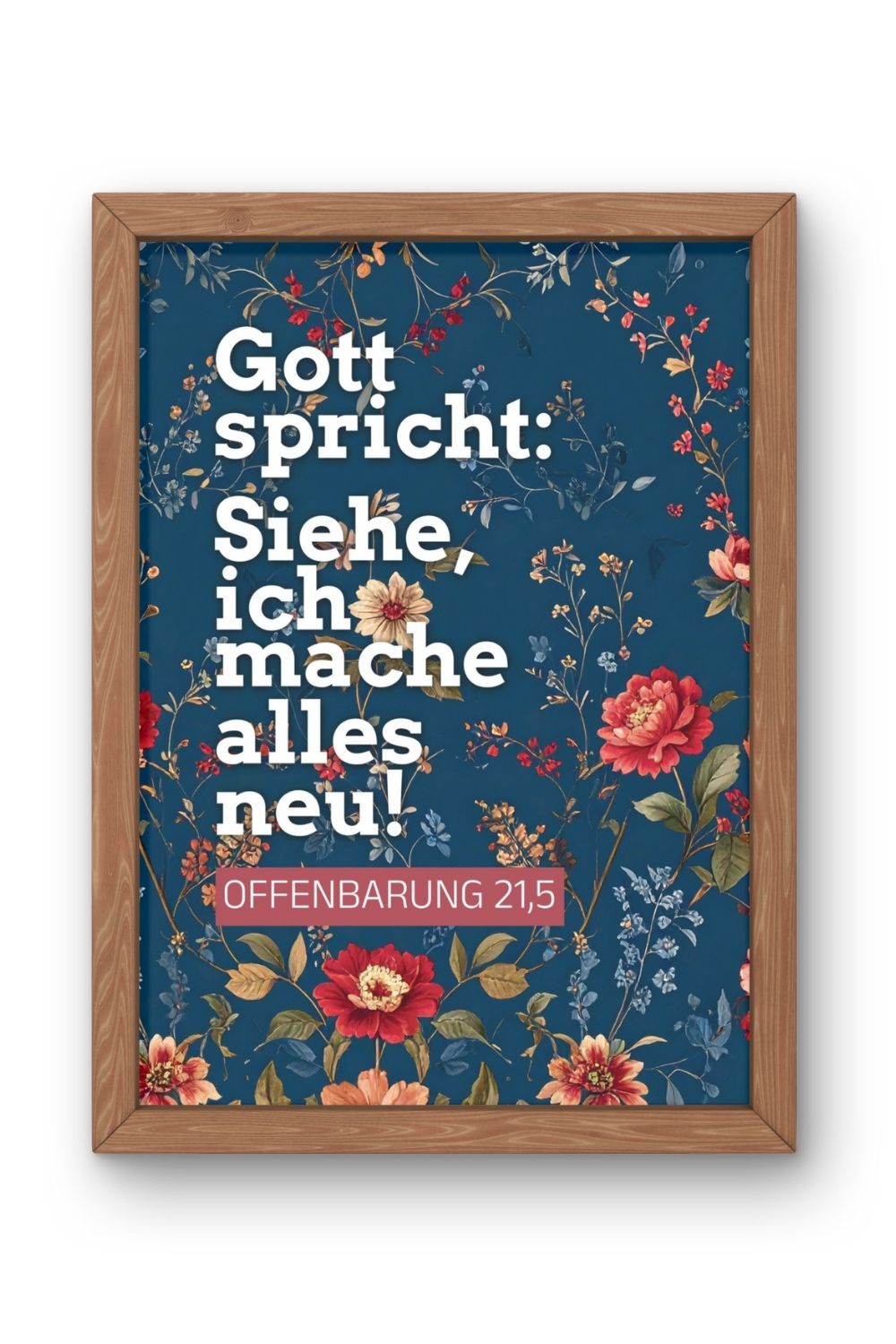 Poster A3 "Siehe, ich mache alles neu" Florales Muster