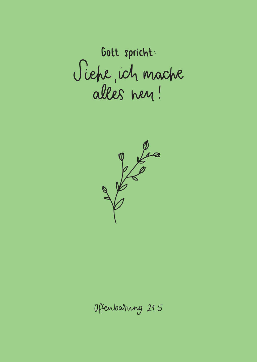 Poster A3 "Siehe, ich mache alles neu" Pflanze